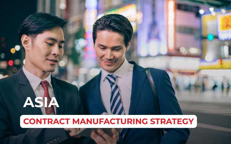 contract-manufacturing-strategy-in-asia